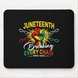 Breaking Jede Kette seit 1865 Frauen Männer Junete Mousepad