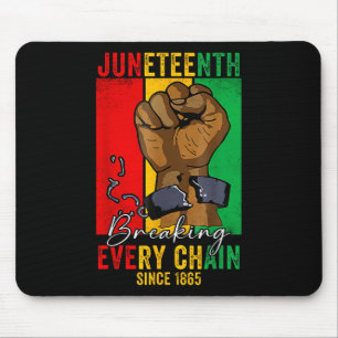 Breaking Jede Kette seit 1865 Frauen Männer Junete Mousepad