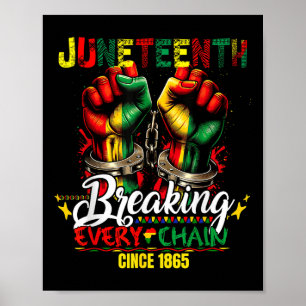 Breaking Jede Kette seit 1865 Frauen Männer Junete Poster