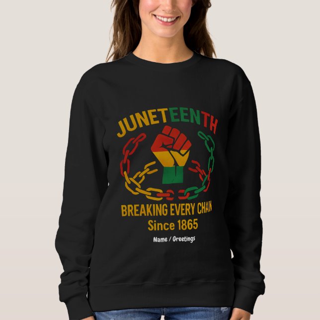 Breaking Jede Kette seit 1865 - Freed im Juni Sweatshirt (Vorderseite)