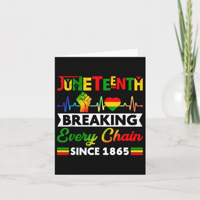 Breaking Jede Kette seit 1865 Juneteenth Black H Karte (Vorderseite)