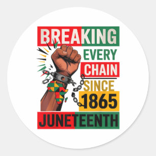 Breaking Jede Kette seit 1865 Juneteenth Black H Runder Aufkleber