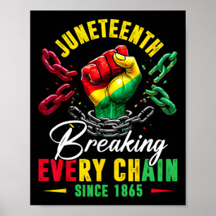 Breaking Jede Kette seit 1865 Männer Frauen Kinder Poster