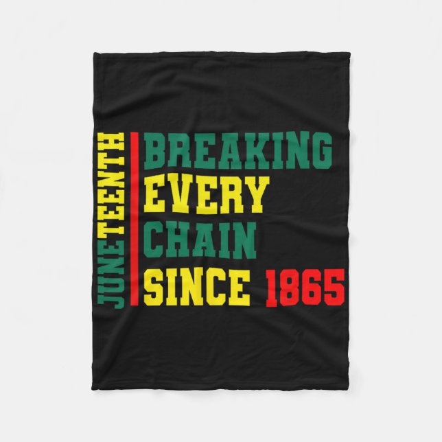 Breaking Jede Kette seit 1865 Schwarze Geschichte  Fleecedecke (Vorderseite)