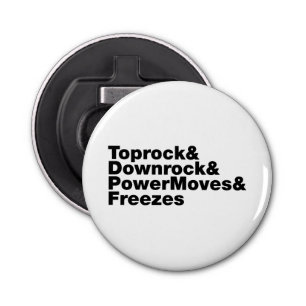 Breaking Moves (Breakdance) Flaschenöffner