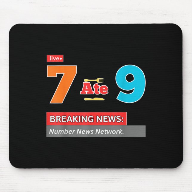 Breaking News 7 Aß 9 Mathe-Witz Funny 67 Meme Hall Mousepad (Vorne)