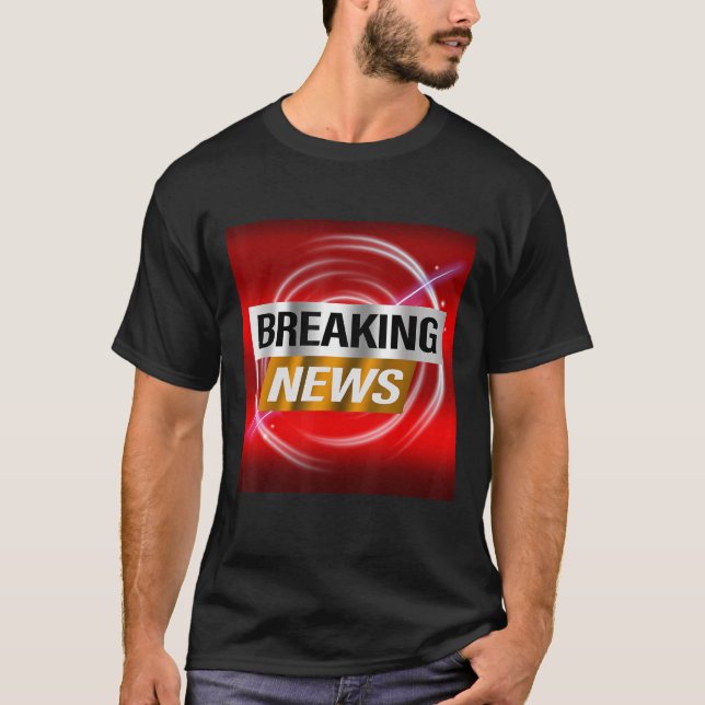 Breaking News Advertisement Report Bulletin T-Shirt (Vorderseite)