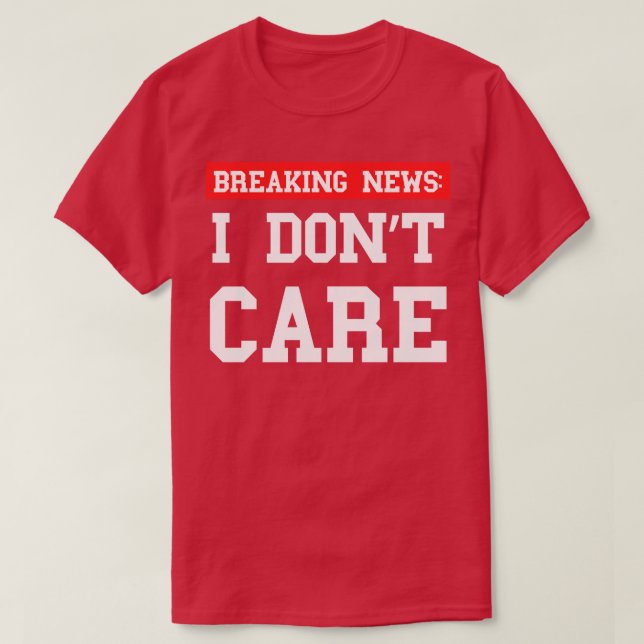 Breaking News I Dont e Xtian Dela T-Shirt (Design vorne)
