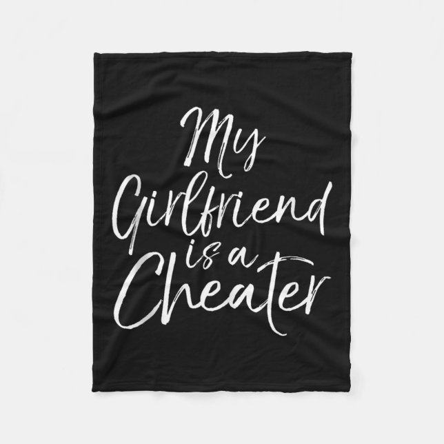 Breakup Gag Gift Cheating Joke My Girlfriend Is A  Fleecedecke (Vorderseite)