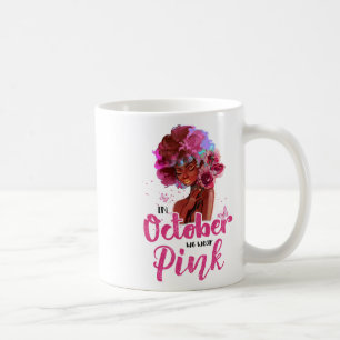 Breast Cancer Awareness In October We Wear Pink Bl Kaffeetasse