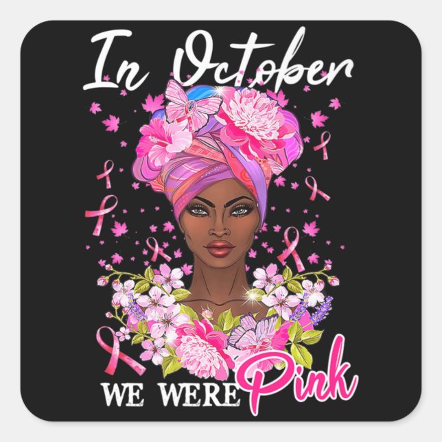 Breast Cancer Awareness In October We Wear Pink Bl Quadratischer Aufkleber (Vorderseite)