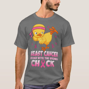 Breast Cancer Awareness Messed With The Wrongs Chi T-Shirt
