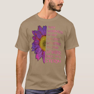 Breast Cancer Awareness Motivation Quote Pink Sunf T-Shirt
