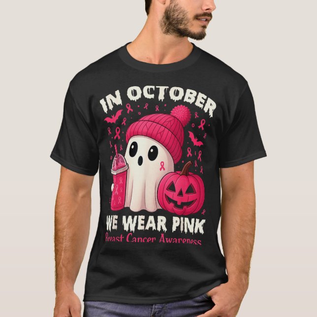 Breast Cancer Ghost Halloween Women In October We  T-Shirt (Vorderseite)