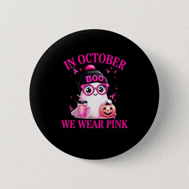 Breast Cancer Halloween Women In October We Wear N Button (Vorderseite)