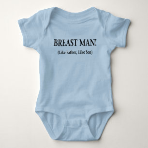 BREAST MAN WIE VATER WIE SON BABY STRAMPLER