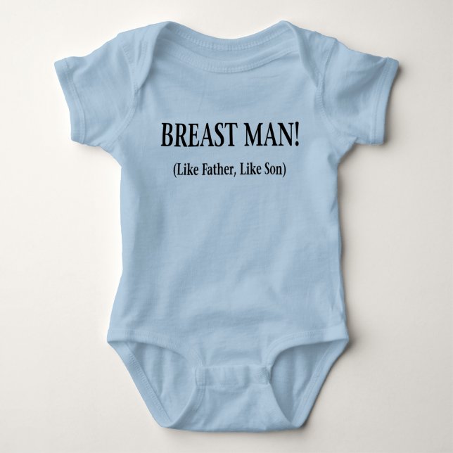 BREAST MAN WIE VATER WIE SON BABY STRAMPLER (Vorderseite)