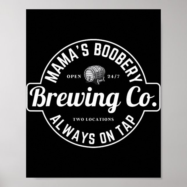 Breastfeeding Brewery Mamas Ery New Mom Brewing  Poster (Vorne)