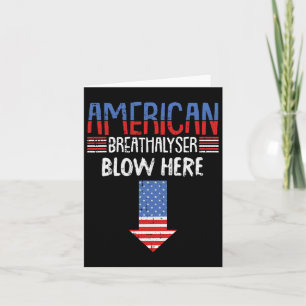 Breathalyzer 4. Juli Funny American Flag Patri Karte