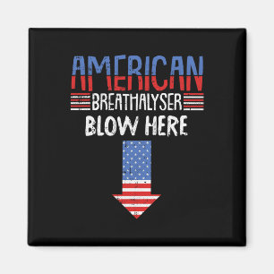 Breathalyzer 4. Juli Funny American Flag Patri Magnet