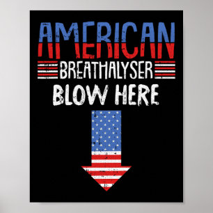 Breathalyzer 4. Juli Funny American Flag Patri Poster
