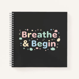 Breathe & Begin Pastel Quote Notizbuch