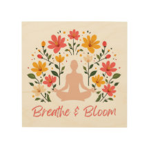 Breathe & Bloom Meditation Holzwand Kunst