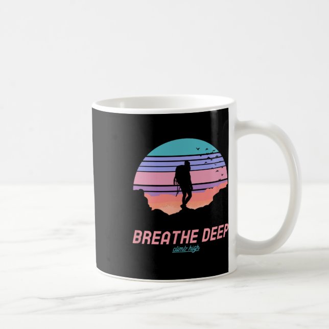 Breathe Deep Climb High - Hiking  Kaffeetasse (Rechts)