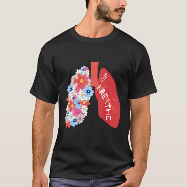 Breathe Floral Lung Respiratory Therapist RT T-Shirt (Vorderseite)
