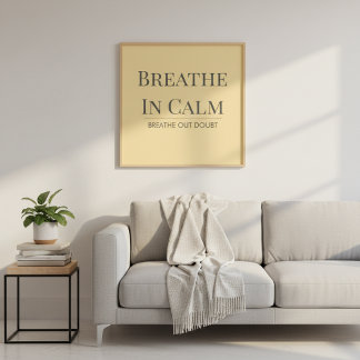 Breathe In Calm Quote | Mindfulness Affirmation Poster
