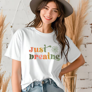 Breathe Modern Typografy Dandelion Blume T-Shirt