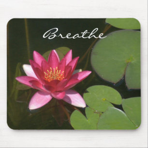 "Breathe" Pink Lotus Blossom MousePad