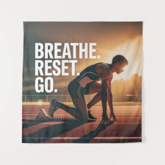 Breathe. Reset. Go. Wandteppich