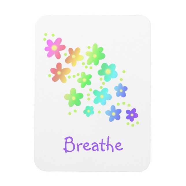 "Breathe" Sweet Rainbow Blume Magnet (Vertikal)