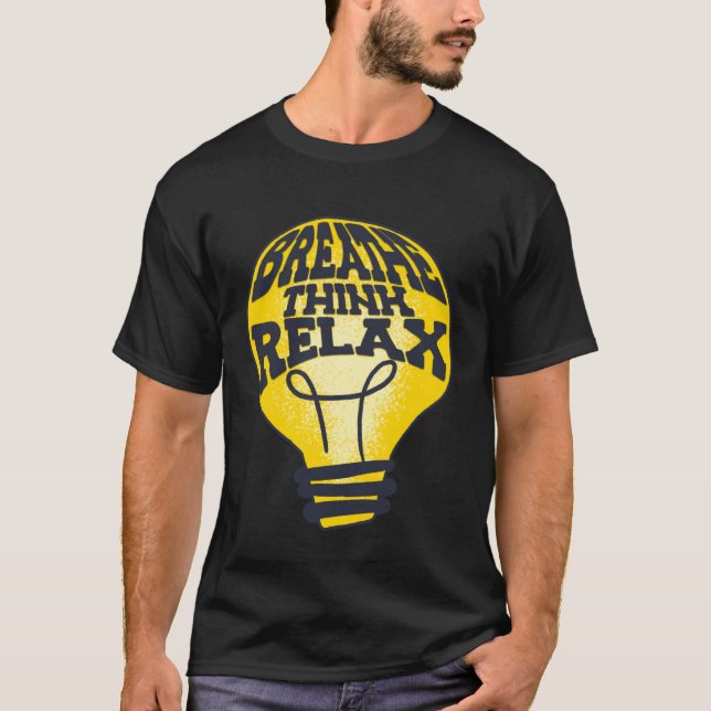 Breathe Think Relax National Stress Awareness Mont T-Shirt (Vorderseite)