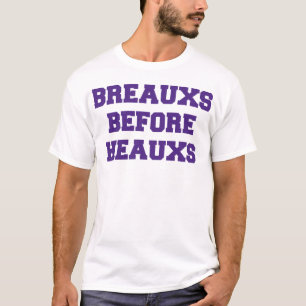 "BREAUXS VOR HEAUXS" Shirt