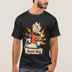 Brech Mug High Energy Lustige laufende Kaffeetas T-Shirt