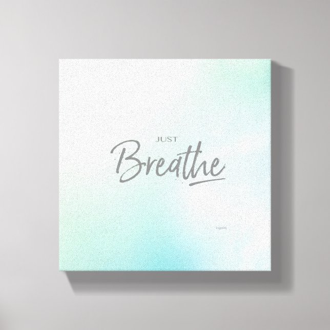 Brechen Sie einfach das Zitat der Yoga-Medizin Leinwanddruck (Vorderseite)