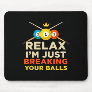 Brechen Sie Ihren Ball Pool Billard Novelty Hob Mousepad