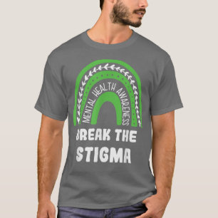 Brecht das Stigma ab, als das Bewusstsein für psyc T-Shirt
