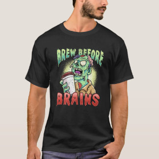 Breen vor dem Gehirn Funny Zombie Kaffee Spaß Prem T-Shirt