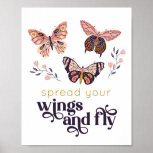 Breite deine Flügel aus und fliege Schmetterling P Poster