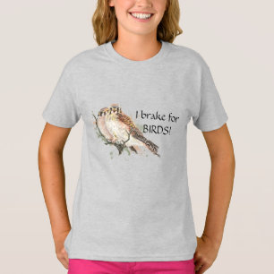 Bremse für Birds Zitat Vogelbeobachtung Kestrel Pa T-Shirt
