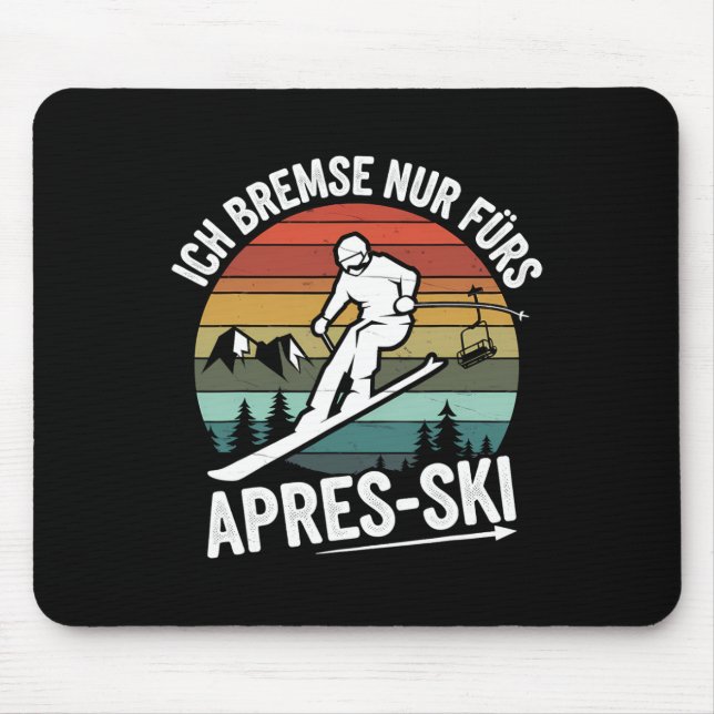 Bremse nur für Apres-Ski Skifahren Ski Ri Mousepad (Vorne)