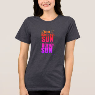 Brenne bevor du erstrahlst Zuerst brennen, dann le Tri-Blend Shirt