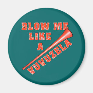 Brennen Sie mich wie ein Vuvuzela lustige T-Shirts Magnet
