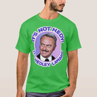 Brennende Sättel Es ist nicht Hedy, es ist Hedley T-Shirt