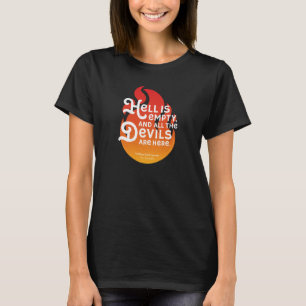 Brennende William Shakespeare-Hölle ist leer T-Shirt