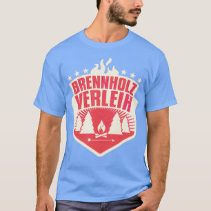 Brennholzæh Best Gift T-Shirt