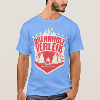 Brennholzæh Best Gift  T-Shirt
